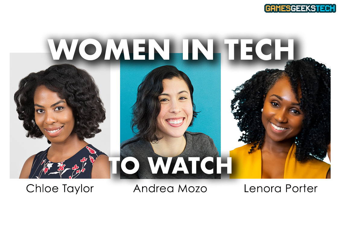 GGT Women in Tech to Watch - Chloe Taylor, Andrea Mozo, Lenora Porter